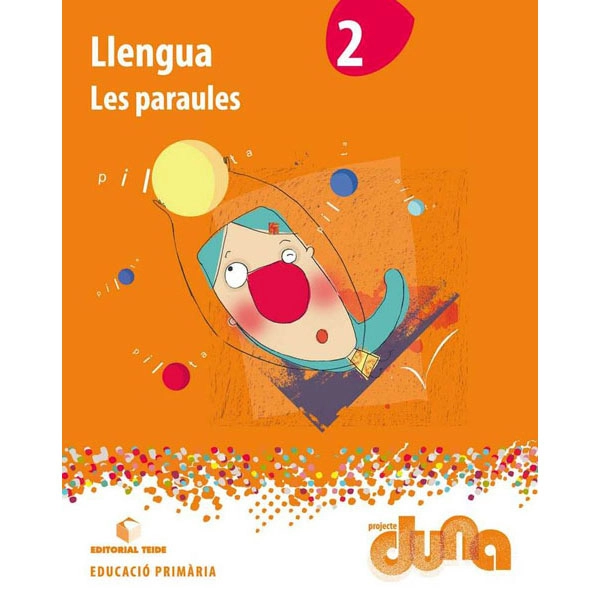 LLENGUA 2 DUNA: LES PARAULES (CAT) TEIDE 9788430720811 LLENGUA 2 DUNA: LES PARAULES (CAT) TEIDE 9788430720811