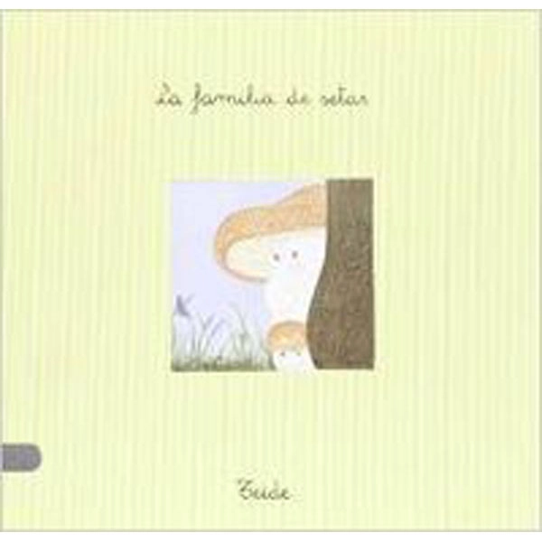 LA FAMILIA DE SETAS TEIDE 9788430729128 LA FAMILIA DE SETAS TEIDE 9788430729128
