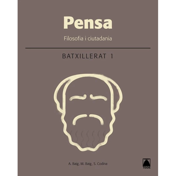 PENSA FILOSOFIA I CIUTADANIA 1 BATXILLERAT (2016) TEIDE 9788430753499 PENSA FILOSOFIA I CIUTADANIA 1 BATXILLERAT (2016) TEIDE 9788430753499