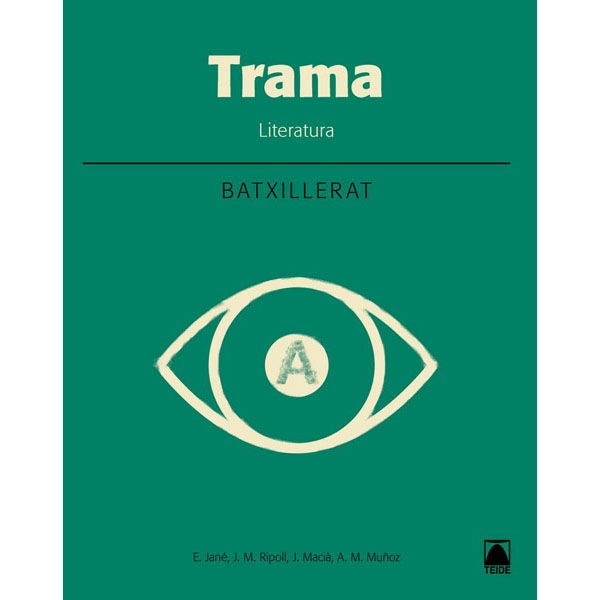 TRAMA LITERATURA 1 BATX. + PAS I REPAS (CAT)(2017) TEIDE 9788430753956 TRAMA LITERATURA 1 BATX. + PAS I REPAS (CAT)(2017) TEIDE 9788430753956