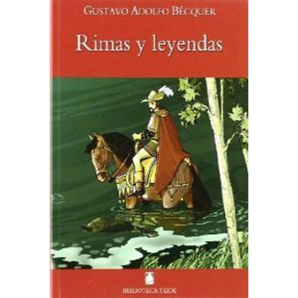 RIMAS Y LEYENDAS (B.T) TEIDE 9788430760190 RIMAS Y LEYENDAS (B.T) TEIDE 9788430760190