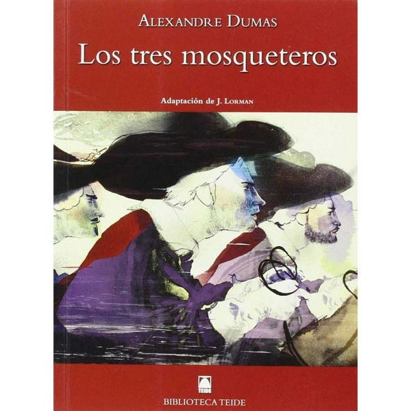 LOS TRES MOSQUETEROS (B.T) TEIDE 9788430760749 LOS TRES MOSQUETEROS (B.T) TEIDE 9788430760749