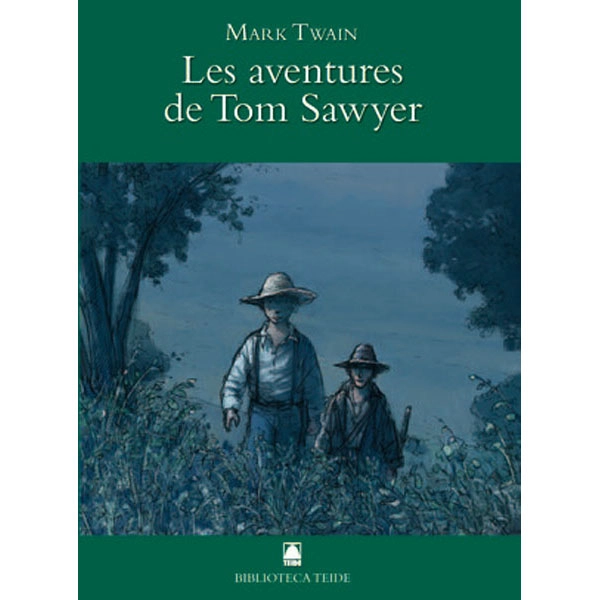 LES AVENTURES DE TOM SAWYER(B.T) TEIDE 9788430762668 LES AVENTURES DE TOM SAWYER(B.T) TEIDE 9788430762668