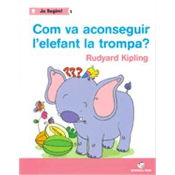 COM VA ACONSEGUIR L ELEFANT LA TROMPA TEIDE 9788430764204 COM VA ACONSEGUIR L ELEFANT LA TROMPA TEIDE 9788430764204