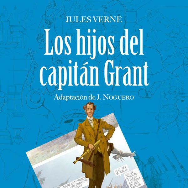 LOS HIJOS DEL CAPITAN GRANT (ADAPTACION COMICS) TEIDE 9788430769544 LOS HIJOS DEL CAPITAN GRANT (ADAPTACION COMICS) TEIDE 9788430769544