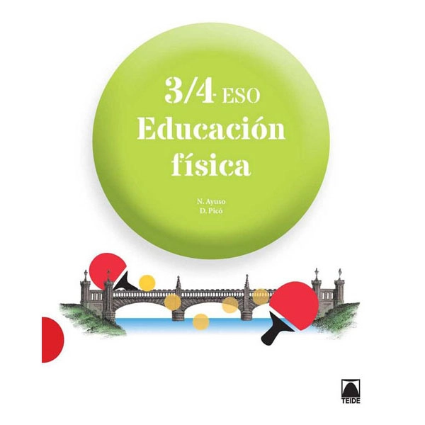 EDUCACION FISICA 3/4 ESO(2016) TEIDE 9788430781430 EDUCACION FISICA 3/4 ESO(2016) TEIDE 9788430781430
