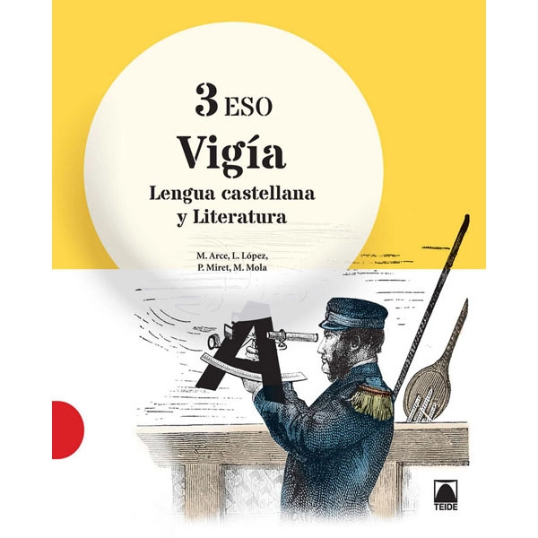 VIGIA 3 LENGUA Y LITERATURA 3 ESO (2015) TEIDE 9788430789870 VIGIA 3 LENGUA Y LITERATURA 3 ESO (2015) TEIDE 9788430789870