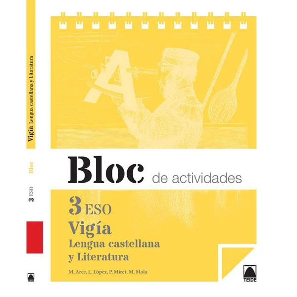 BLOC VIGIA 3 LENGUA Y LITERATURA 3 ESO (2015) TEIDE 9788430789887 BLOC VIGIA 3 LENGUA Y LITERATURA 3 ESO (2015) TEIDE 9788430789887