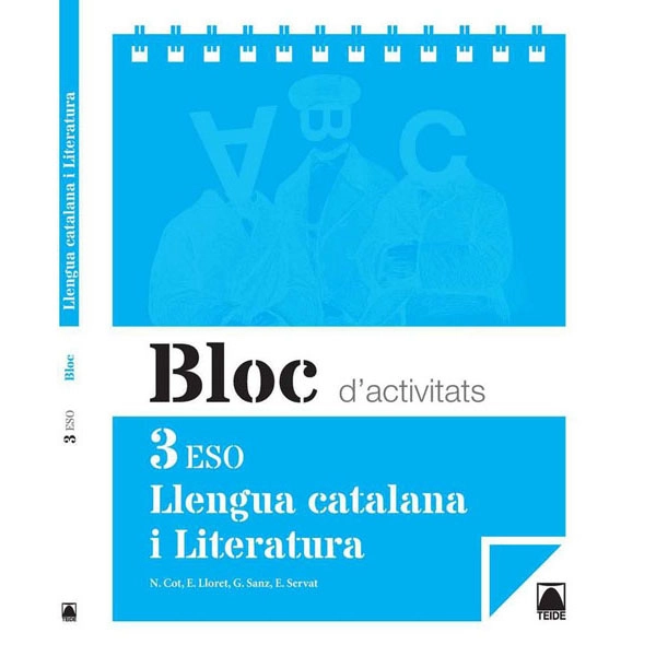 BLOC LLENGUA I LITERATURA 3 ESO(CAT) (2015) TEIDE 9788430789931 BLOC LLENGUA I LITERATURA 3 ESO(CAT) (2015) TEIDE 9788430789931