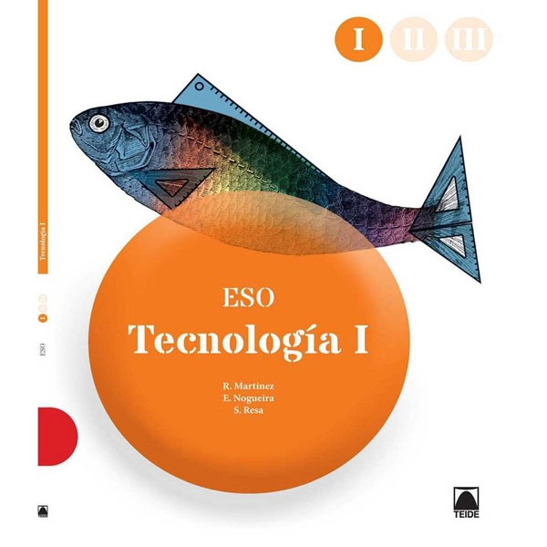 TECNOLOGIA I ESO(TRIM)(2015) TEIDE 9788430789979 TECNOLOGIA I ESO(TRIM)(2015) TEIDE 9788430789979