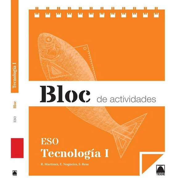 BLOC TECNOLOGIA I ESO(2015) TEIDE 9788430790036 BLOC TECNOLOGIA I ESO(2015) TEIDE 9788430790036