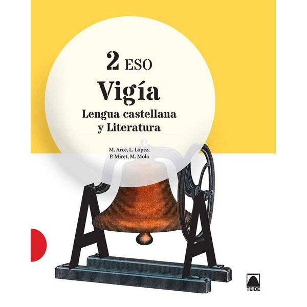 VIGIA 2 LENGUA Y LITERATURA 2 ESO (2015) TEIDE 9788430790852 VIGIA 2 LENGUA Y LITERATURA 2 ESO (2015) TEIDE 9788430790852