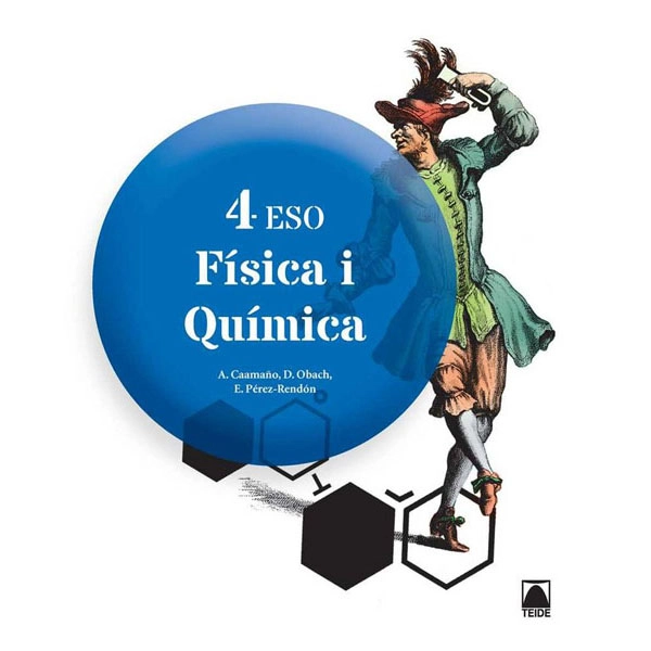 FISICA I QUIMICA 4 ESO (CAT)(2016) TEIDE 9788430791613 FISICA I QUIMICA 4 ESO (CAT)(2016) TEIDE 9788430791613