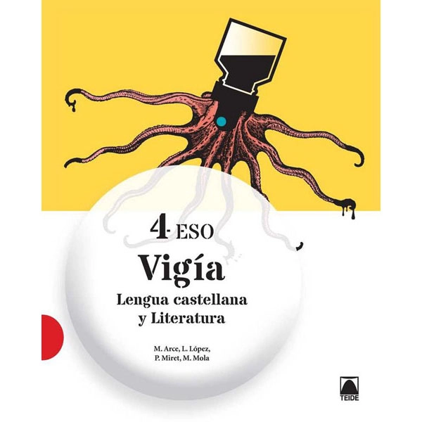 VIGIA 4 LENGUA Y LITERATURA 4 ESO (2016) TEIDE 9788430791675 VIGIA 4 LENGUA Y LITERATURA 4 ESO (2016) TEIDE 9788430791675