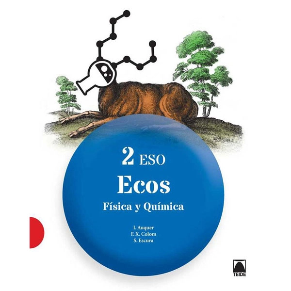 ECOS FISICA Y QUIMICA 2 ESO (2016) TEIDE 9788430791835 ECOS FISICA Y QUIMICA 2 ESO (2016) TEIDE 9788430791835
