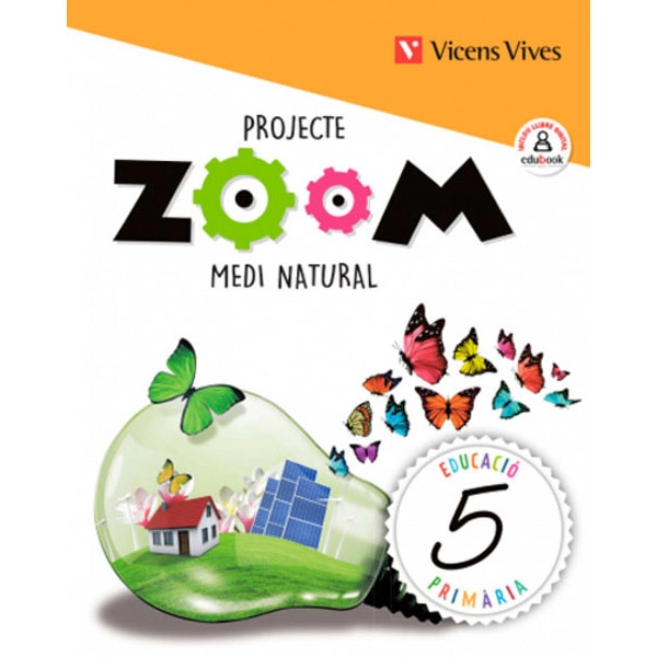 MEDI NATURAL 5E.PRIMARIA. ZOOM. CATALUNYA 2019 VICENS VIVES ISBN 9788468262338 MEDI NATURAL 5E.PRIMARIA. ZOOM. CATALUNYA 2019 VICENS VIVES ISBN 9788468262338