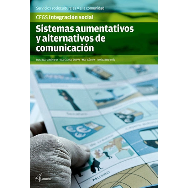 SISTEMAS AUMENTATIVOS Y ALTERNATIVOS DE COMUNICACION ALTAMAR 9788415309963 SISTEMAS AUMENTATIVOS Y ALTERNATIVOS DE COMUNICACION ALTAMAR 9788415309963
