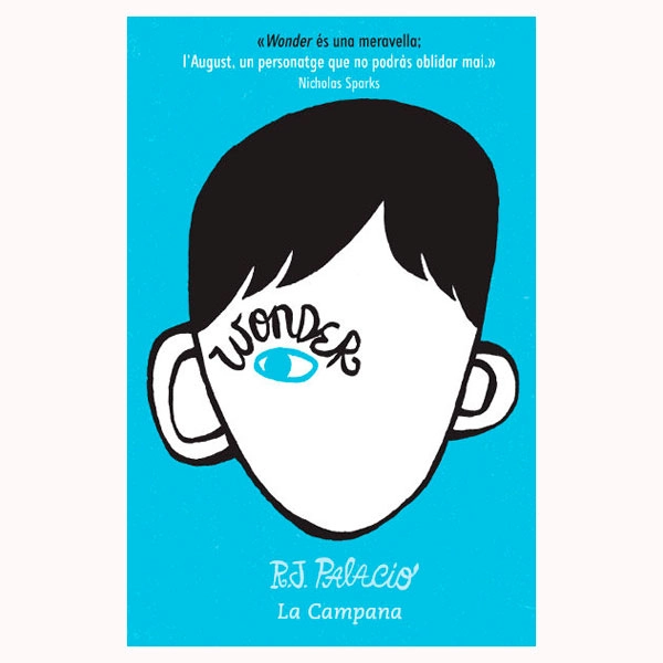 WONDER AUTOR R.J.PALACIO COLECCION LA CAMPANA 9788496735712 WONDER AUTOR R.J.PALACIO COLECCION LA CAMPANA 9788496735712